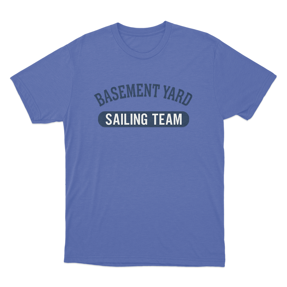 Basement Yard Sailing Team Unisex T Shirt Blue Basement Yard Sailing Team Unisex T Shirt Blue