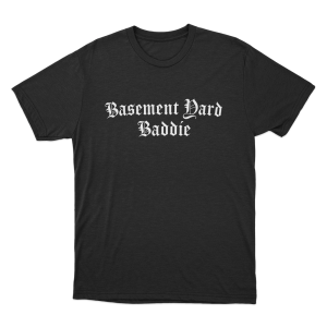 TBY Basement Baddie Unisex T Shirt Black